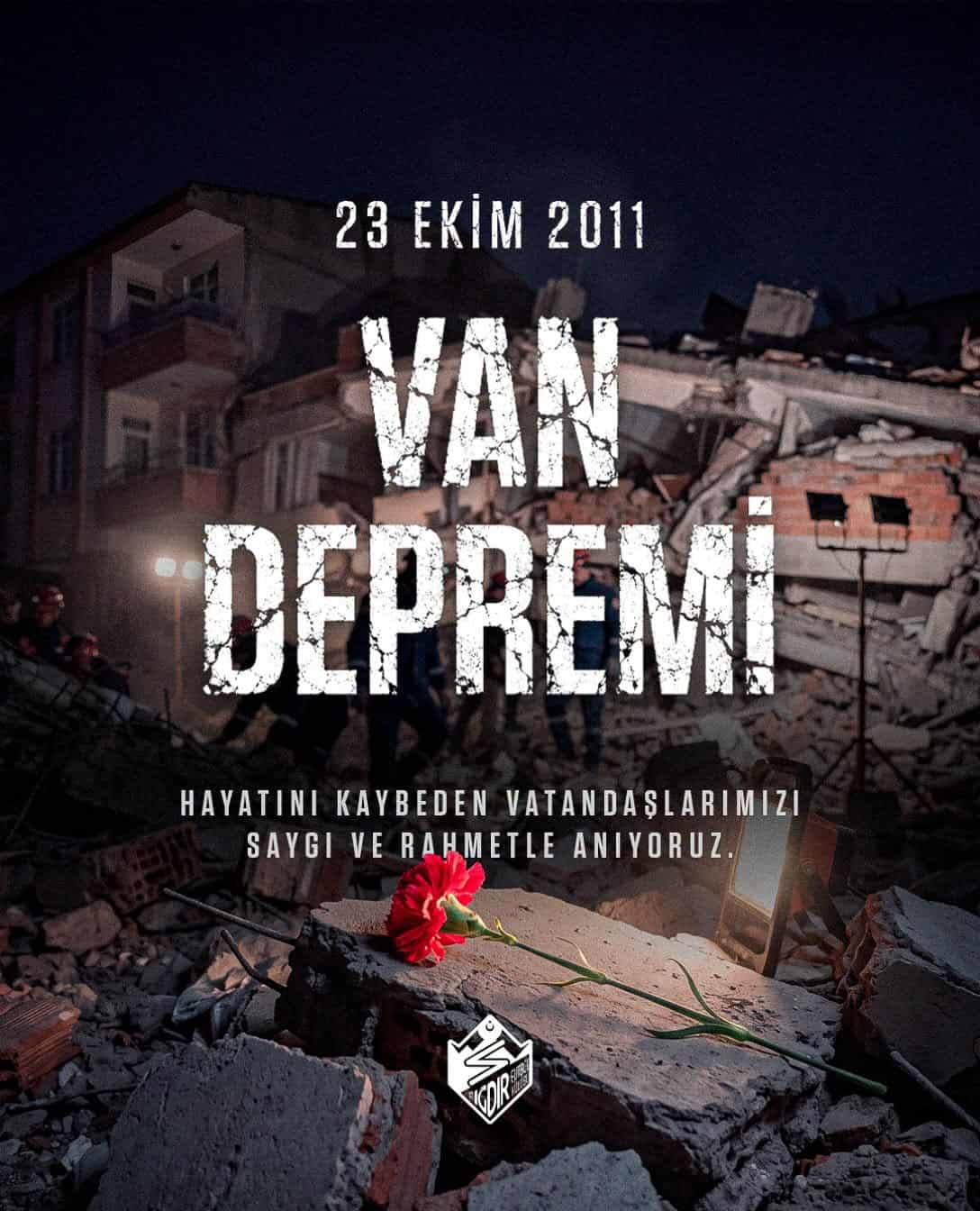 Van Depreminin 15. Yıl Dönümünde Kaybettiklerimizi Rahmetle Anıyoruz